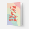 Just The Gay You Are Grußkarte by Kaart Blanche