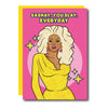 RuPaul Sashay You Slay Everyday Grußkarte by Studio Soph