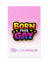 Exklusiver „Born This Gay“ Pin – Bunter Pride Schriftzug – Gold-Edition – ProudYou