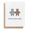 I Love You Beary Much LGBTQ+ Grußkarte by That Queer Card Co